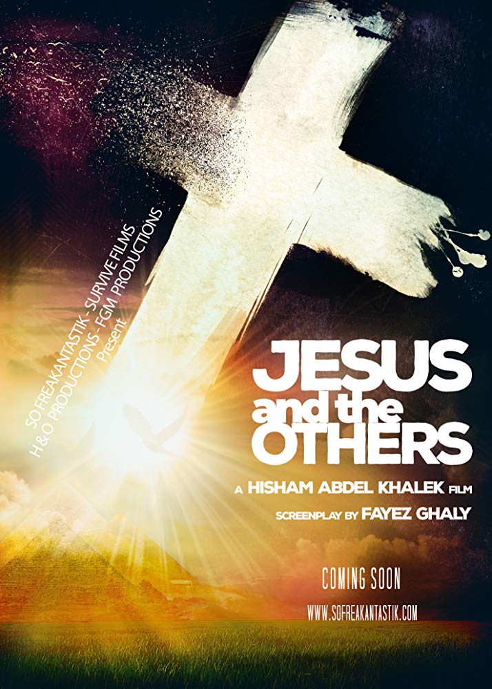 ”Jesus and the Others” Film Features Khaled Abol Naga, Mourad Makram ...