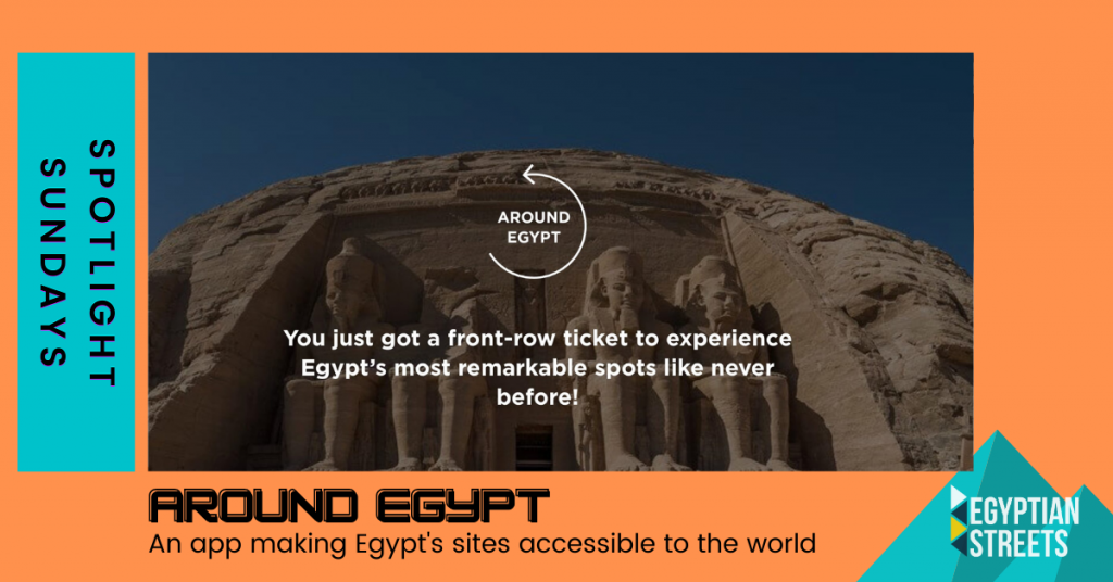 Around Egypt: Explore Egypt’s Most Beautiful Locations Wherever You Are